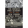 The Norwich Free Academy V. New London Football Rivalry