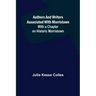Authors and Writers Associated with Morristown; With a Chapter on Historic Morristown