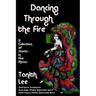 Dancing Through the Fire