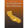 Kern County: The Path to Secession and a New Constitution