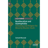 Neoliberalism and Islamophobia: Schooling and Religion for Minority Muslim Youth