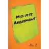 Mis-Fits Anonymous