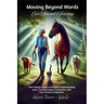 Moving Beyond Words: Our Shared Journey