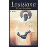Louisiana: A Novel