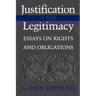 Justification and Legitimacy: Essays on Rights and Obligations