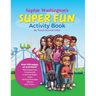 Sophie Washington Super Fun Activity Book