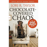 Chocolate-Covered Chaos