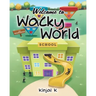 Welcome to Wacky World