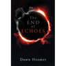 The End of Echoes