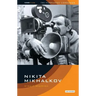 Nikita Mikhalkov: Between Nostalgia and Nationalism