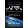 A Future To Believe In: 108 Reflections on the Art and Activism of Freedom