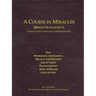 A Course in Miracles Urtext Manuscripts Complete Seven Volume Combined Edition