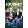 The Journey: A Family's Story of Love, Loss, and Restoration