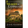 MURDER BY LAMPSHADE an absolutely gripping cozy murder mystery full of twists