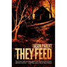 They Feed