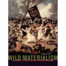 Wild Materialism: The Ethic of Terror and the Modern Republic