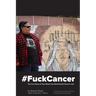 #fuckcancer the True Story of How Robert the Bold Kicked Cancer's Ass