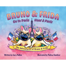 The Adventure of Bruno & Frida - The French Bulldogs Bruno & Frida Go to Paris