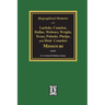 Biographical Memoirs of Laclede, Camden, Dallas, Webster, Wright, Texas, Pulaski, Phelps, and Dent Counties Missouri