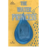 The Water Princess: A Classic Adventure