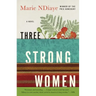 Three Strong Women