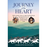Journey of the Heart: The Lewis and Clark Expedition Through the Eyes of Sacagawea and Captain William Clark