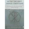 After the First Urban Christians: The Social-Scientific Study of Pauline Christianity Twenty-Five Years Later
