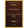 Sensible Etiquette: And Good Manners Of The Best Society (1882)