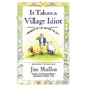 It Takes a Village Idiot: A Memoir of Life After the City