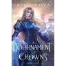 A Tournament of Crowns