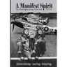 A Manifest Spirit: The 359th Fighter Group 1943-1945