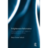 Enlightenment Reformation: Hutchinsonianism and Religion in Eighteenth-Century Britain