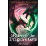 Mystery of the Dragon's Gate: Dragons of Romania - Book 6