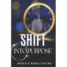 Shift into Purpose!