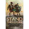 Stand Therefore: A Practical Guide to Spiritual Warfare