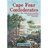 Cape Fear Confederates: The 18th North Carolina Regiment in the Civil War