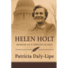 Helen Holt: Memoir of a Servant Leader (Latest Edition)