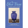 The Blue Vase: Go-Getters Come in All Ages