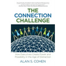 The Connection Challenge: How Executives Create Power and Possibility in the Age of Distraction