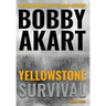 Yellowstone: Survival