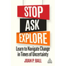 Stop, Ask, Explore: Learn to Navigate Change in Times of Uncertainty