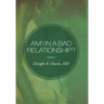 Am I in a Bad Relationship?: Dating 101