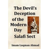 The Devil's Deception of the Modern Day Salafi Sect: A Contemporary Study of Salafist Extremism in The United States