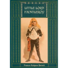 Little Lord Fauntleroy: Unabridged and Illustrated: With numerous Illustrations by Reginald Birch