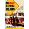 Do (Not) Feed the Bears: The Fitful History of Wildlife and Tourists in Yellowstone