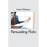 Persuading Plato
