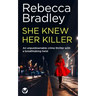 SHE KNEW HER KILLER an unputdownable crime thriller with a breathtaking twist