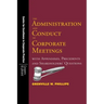 The Administration and Conduct of Corporate Meetings: With Appendixes, Precedents and Shareholders' Questions