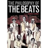 The Philosophy of the Beats