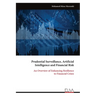 Prudential Surveillance, Artificial Intelligence and Financial Risk: An Overview of Enhancing Resilience to Financial Crises